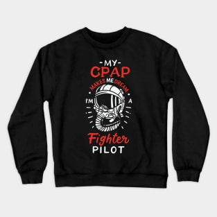 CPAP / SLEEP APNEA: My CPAP Crewneck Sweatshirt